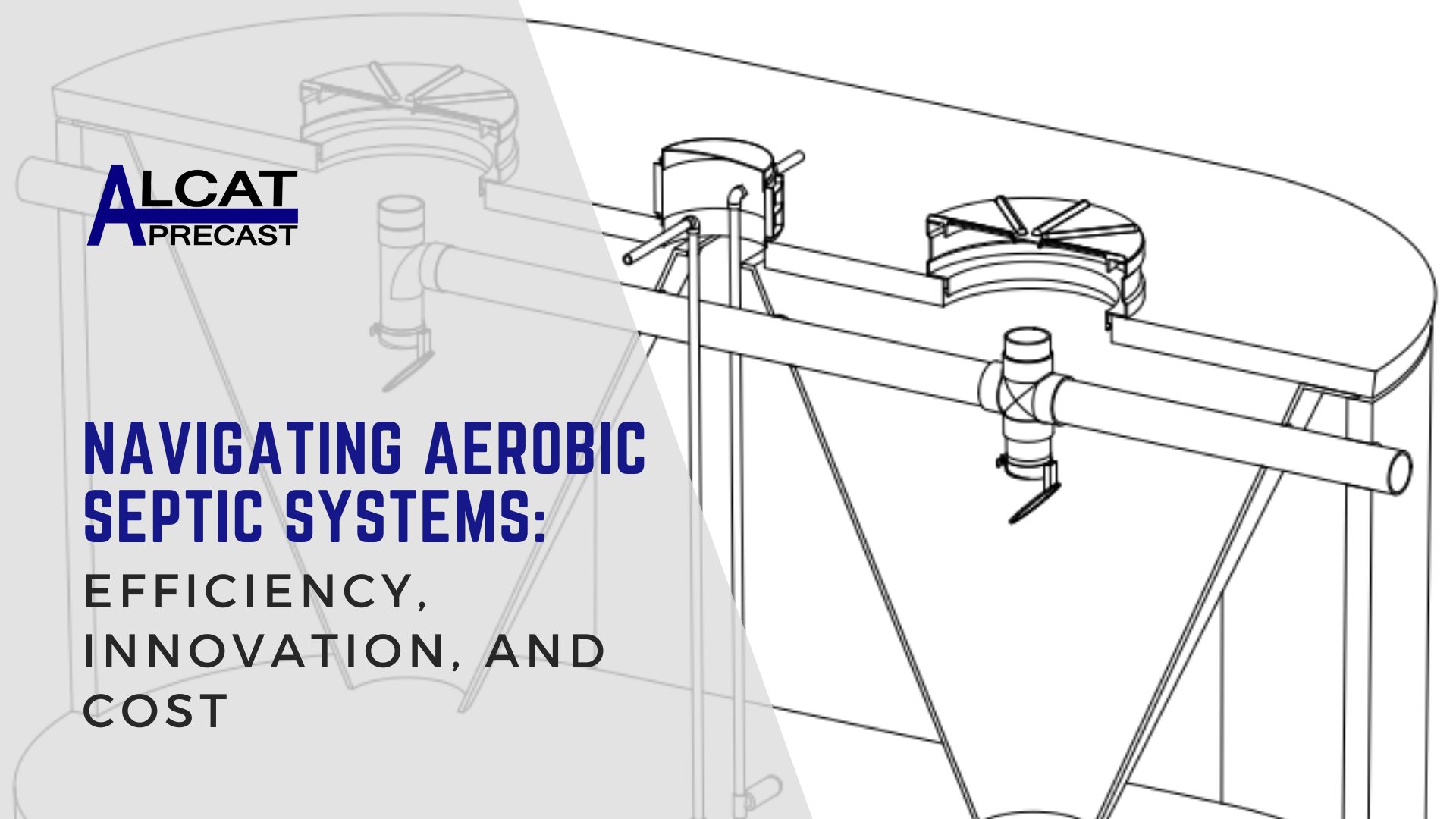 illustration of septic system with a banner that reads 'navigating aerobic septic systems: efficiency, innovation, and cost'